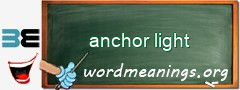 WordMeaning blackboard for anchor light